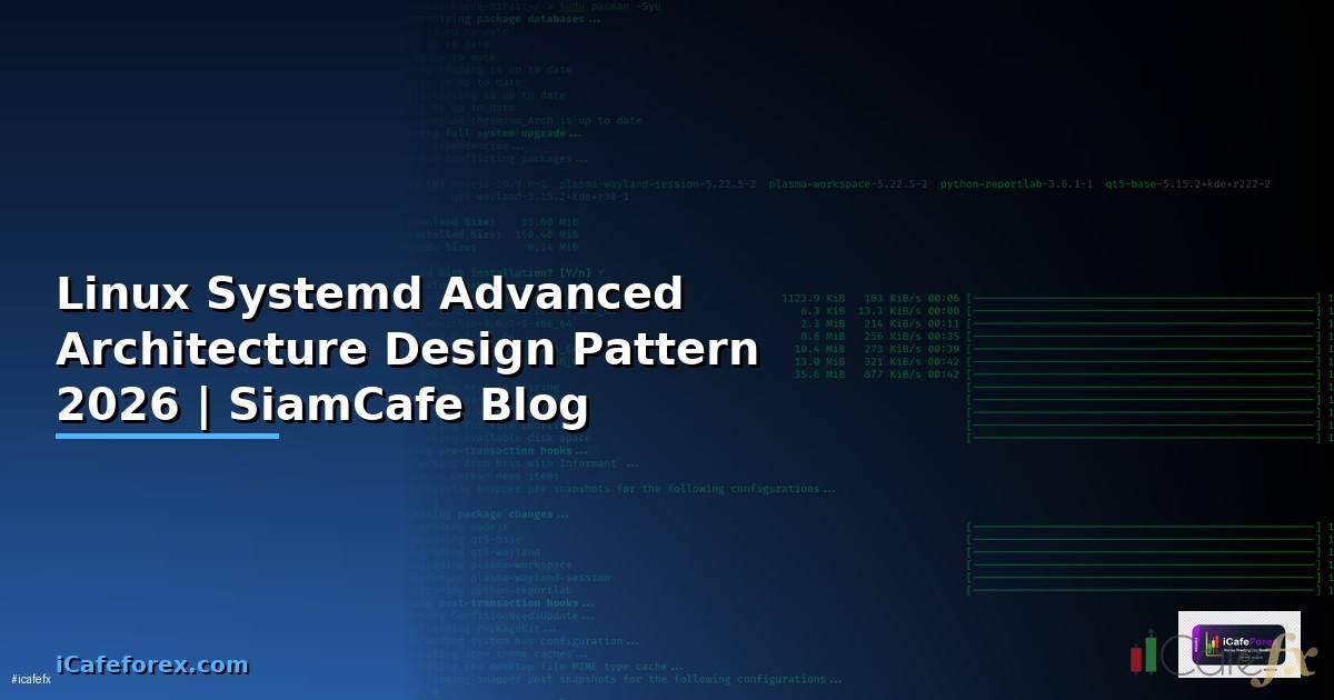 Linux Systemd Advanced Architecture Design