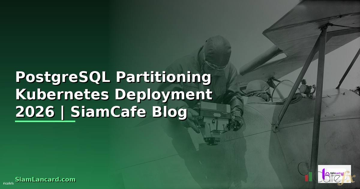 PostgreSQL Partitioning Kubernetes Deployment