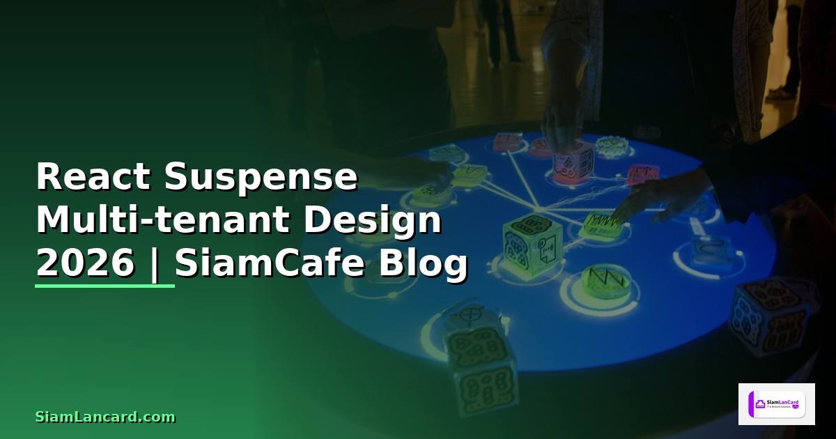 React Suspense Multi-tenant Design