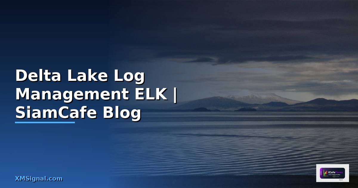 Delta Lake Log Management ELK