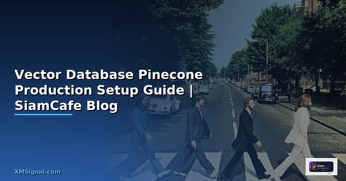 Vector Database Pinecone Production Setup Guide