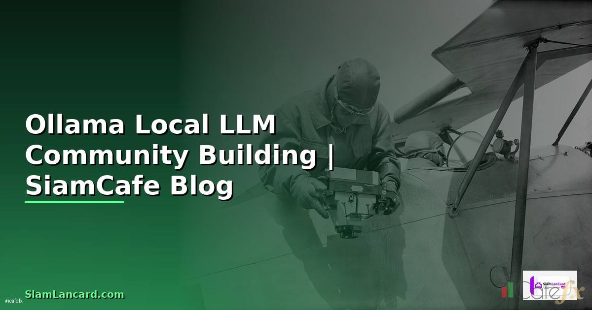 Ollama Local LLM Community Building
