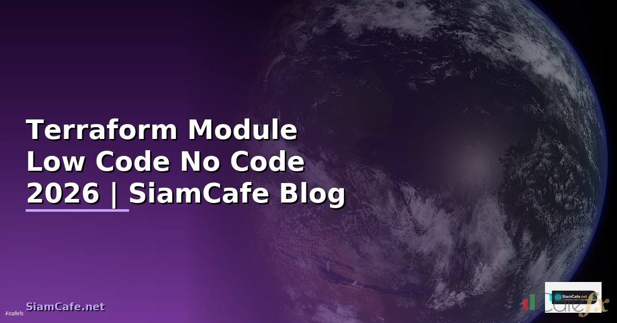 Terraform Module Low Code No Code