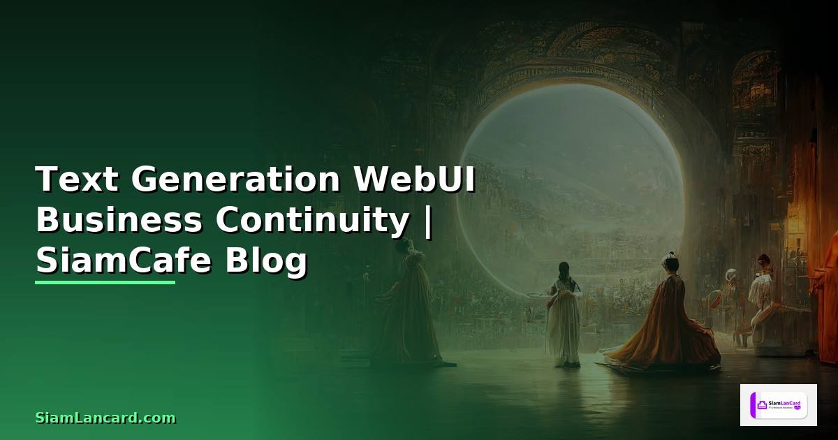 Text Generation WebUI Business Continuity