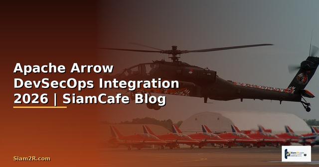Apache Arrow DevSecOps Integration