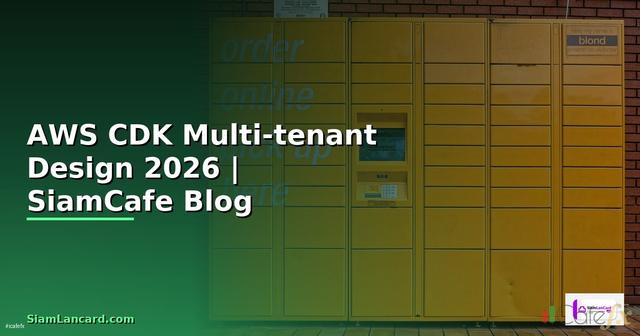AWS CDK Multi-tenant Design
