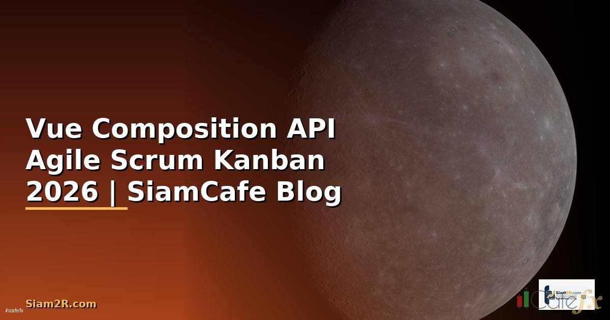 Vue Composition API Agile Scrum Kanban