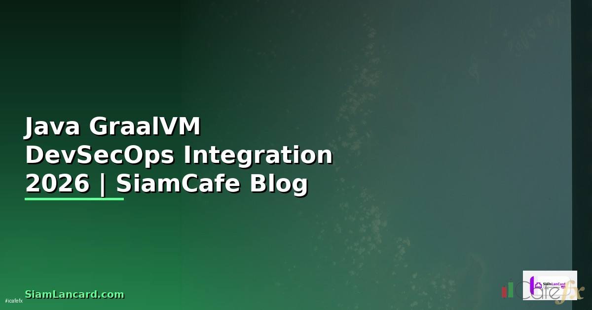 Java GraalVM DevSecOps Integration