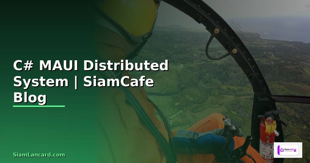 C# MAUI Distributed System