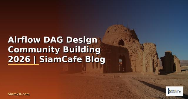 Airflow DAG Design Community Building