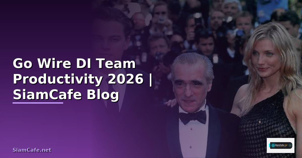 Go Wire DI Team Productivity