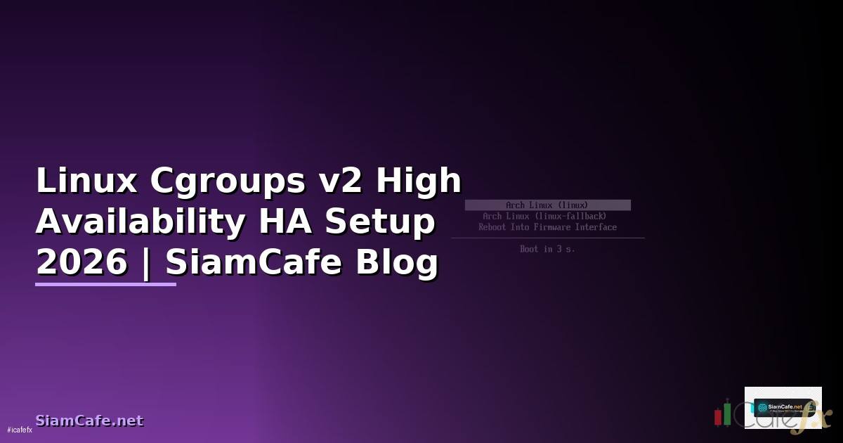 Linux Cgroups v2 High Availability HA Setup
