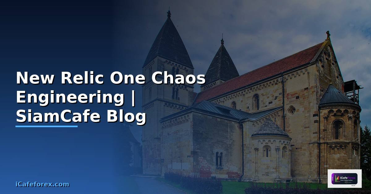 New Relic One Chaos Engineering