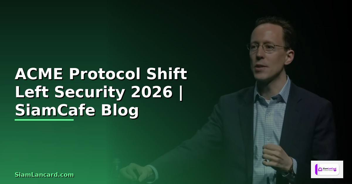 ACME Protocol Shift Left Security