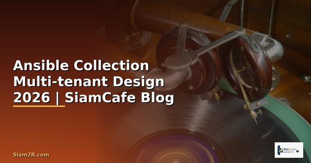 Ansible Collection Multi-tenant Design
