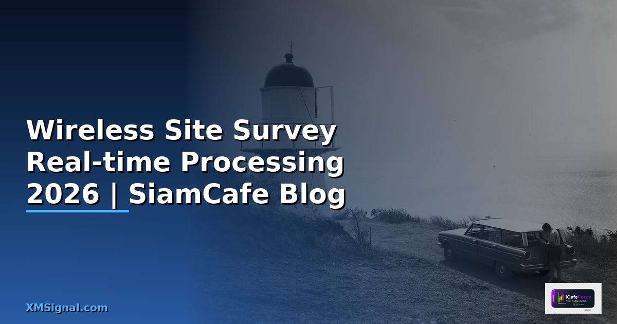 Wireless Site Survey Real-time Processing