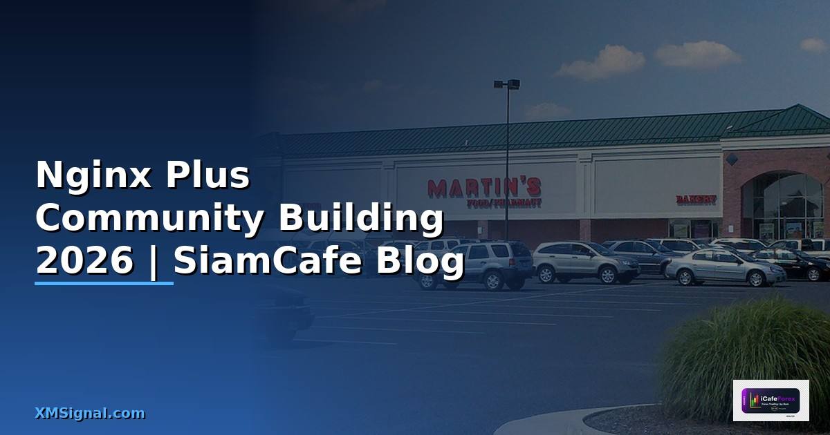 Nginx Plus Community Building