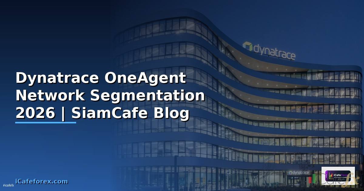Dynatrace OneAgent Network Segmentation