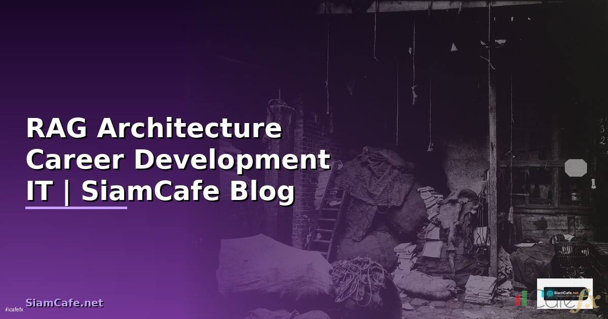 RAG Architecture Career Development IT