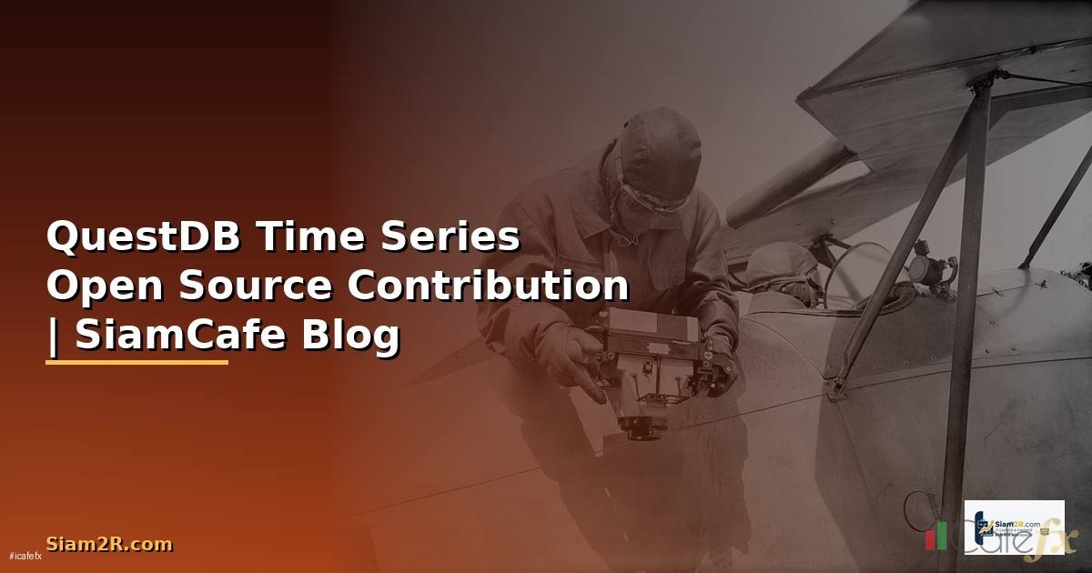 QuestDB Time Series Open Source Contribution