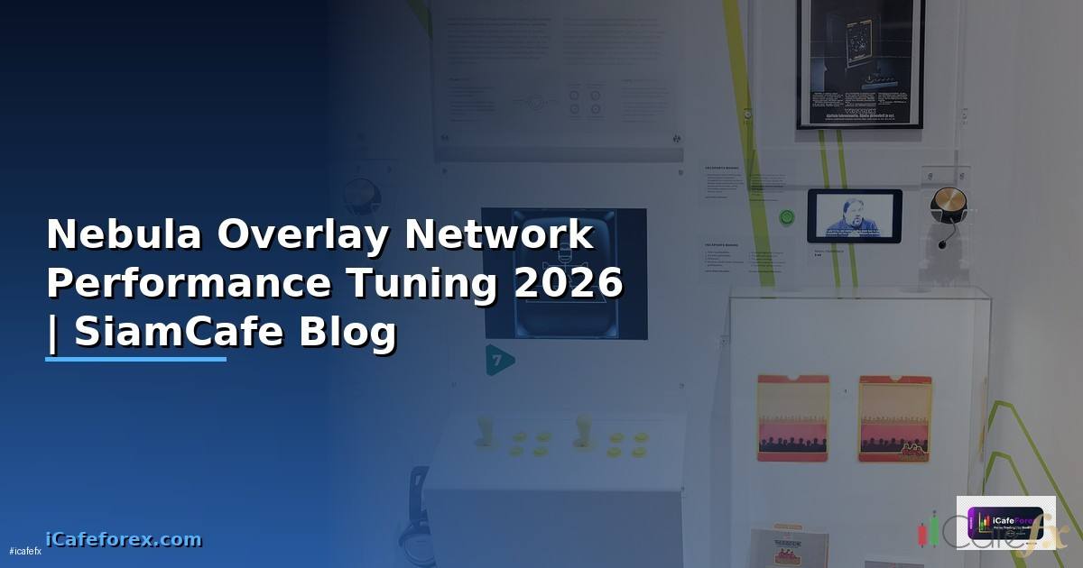 Nebula Overlay Network Performance Tuning