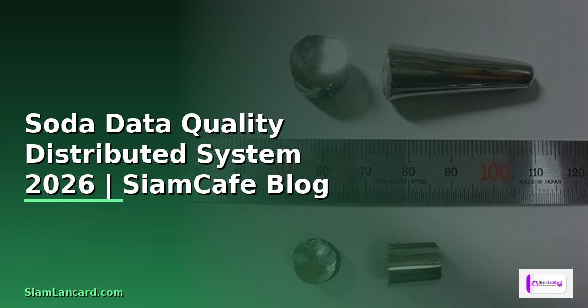 Soda Data Quality Distributed System —