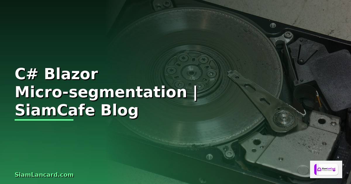 C# Blazor Micro-segmentation