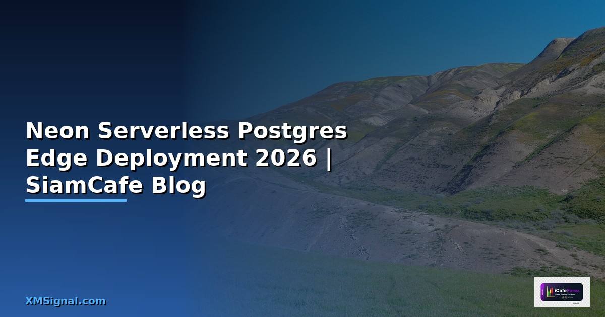 Neon Serverless Postgres Edge Deployment