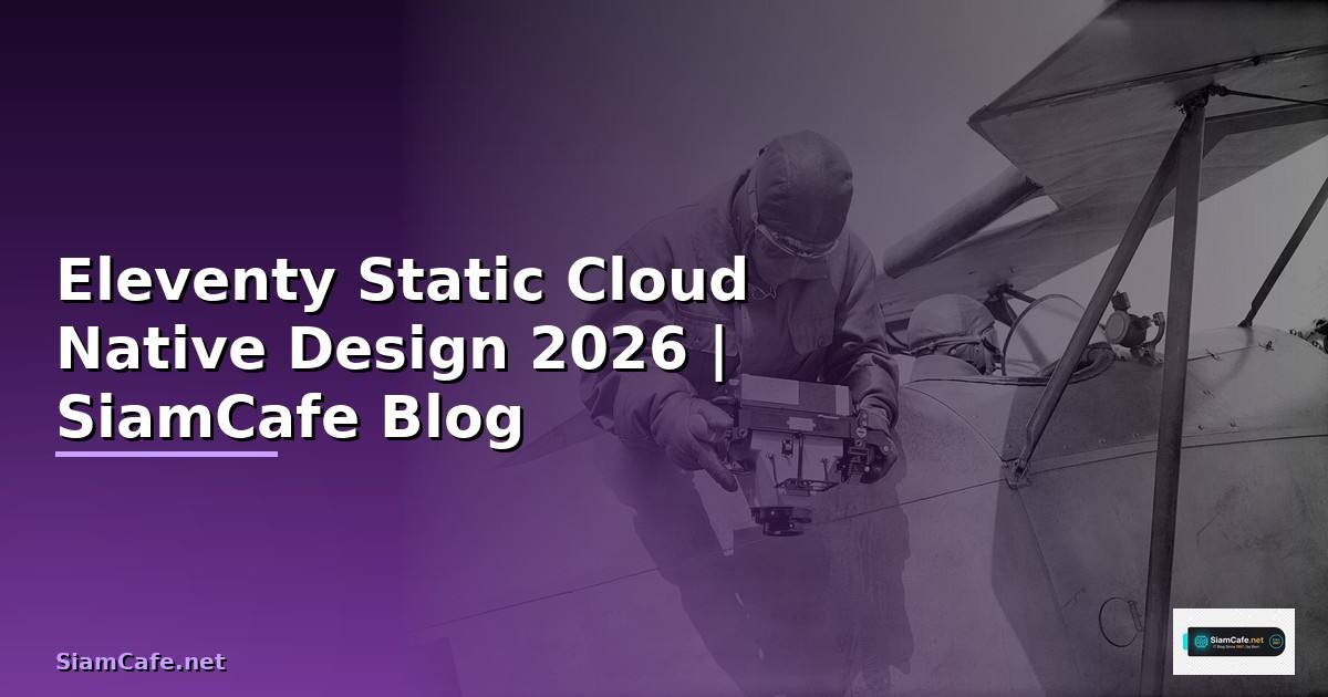 Eleventy Static Cloud Native Design