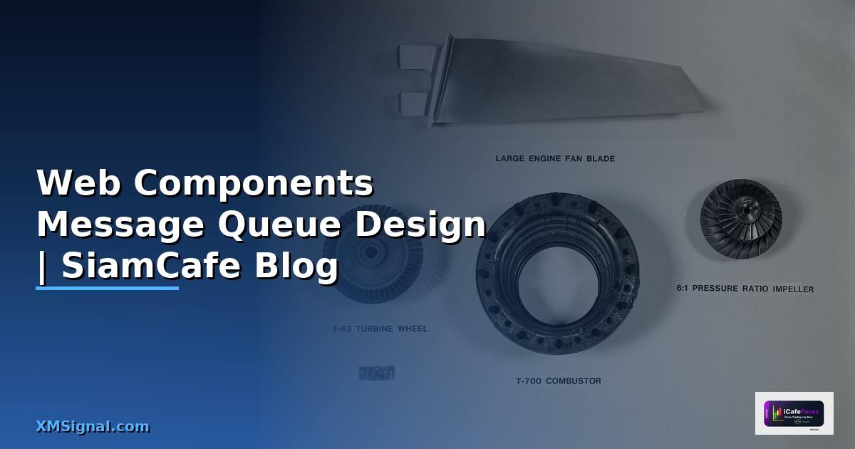 Web Components Message Queue Design
