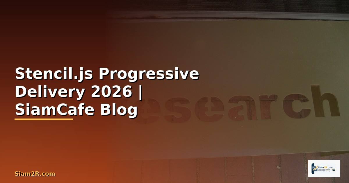 Stencil.js Progressive Delivery