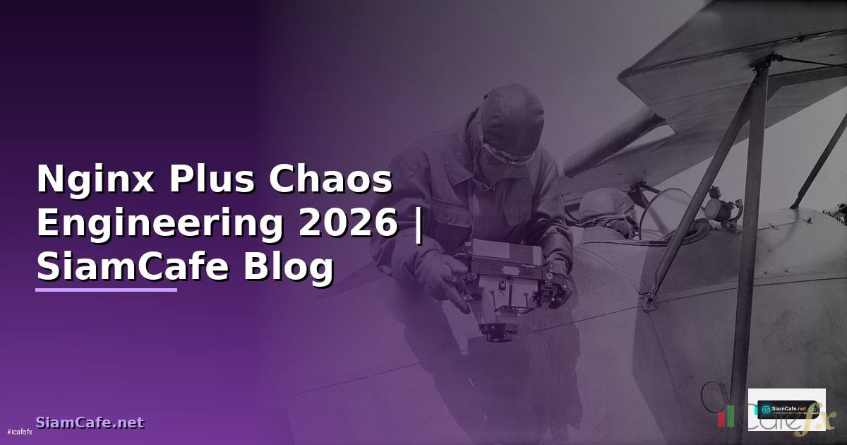 Nginx Plus Chaos Engineering