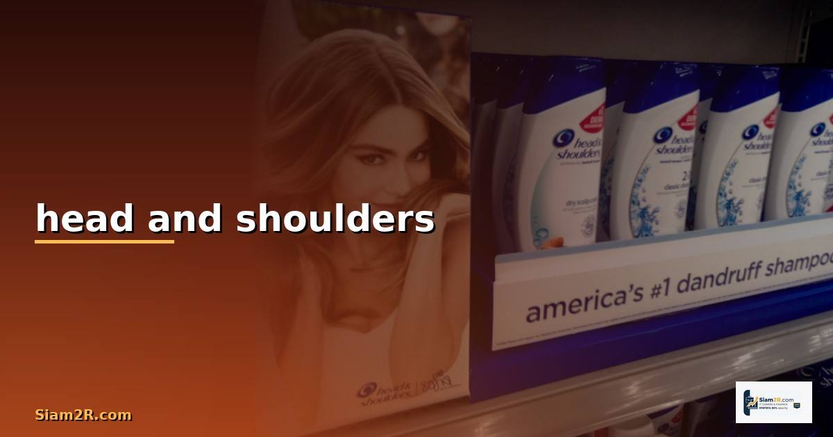 head and shoulders แปลว่า —