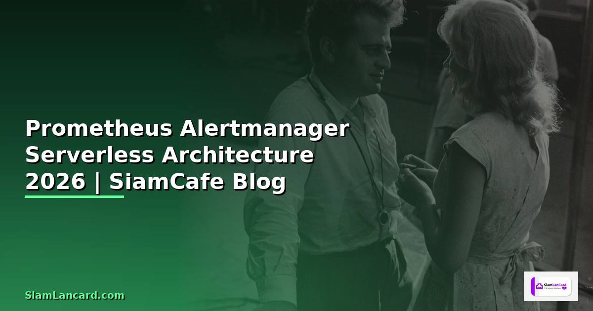 Prometheus Alertmanager Serverless Architecture