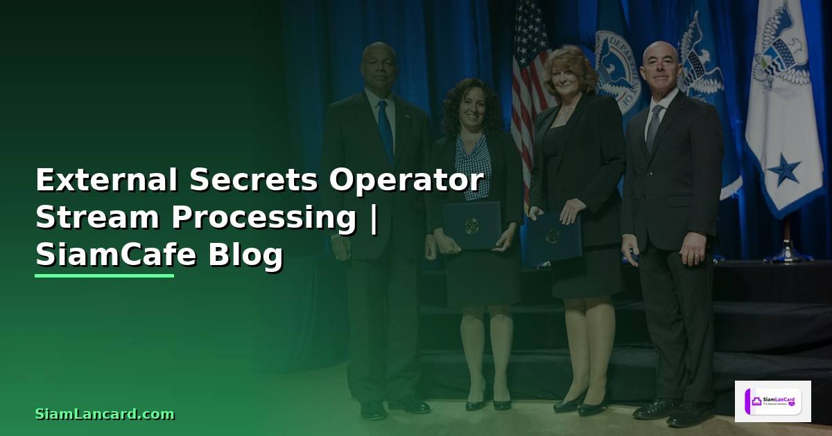 External Secrets Operator Stream Processing