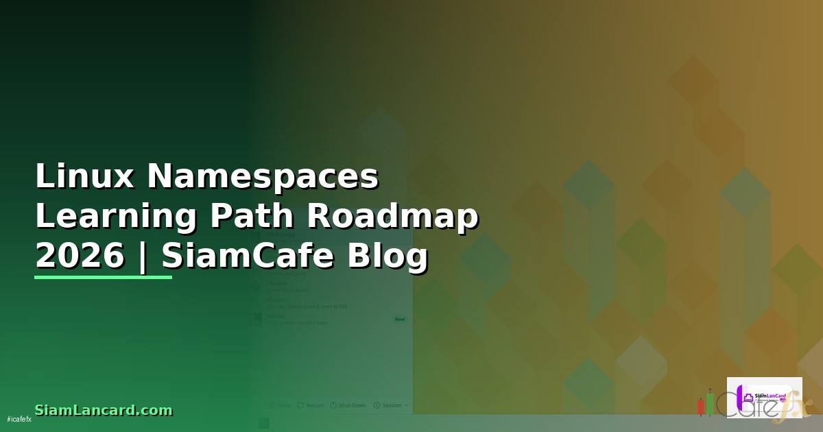 Linux Namespaces Learning Path Roadmap