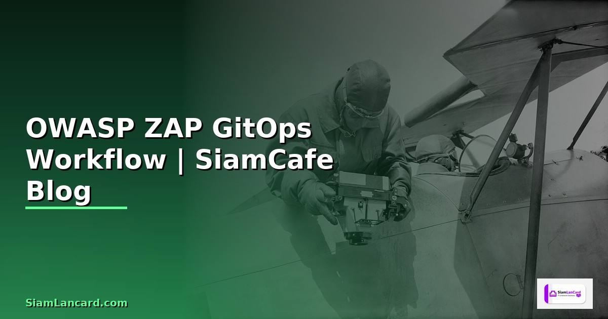 OWASP ZAP GitOps Workflow