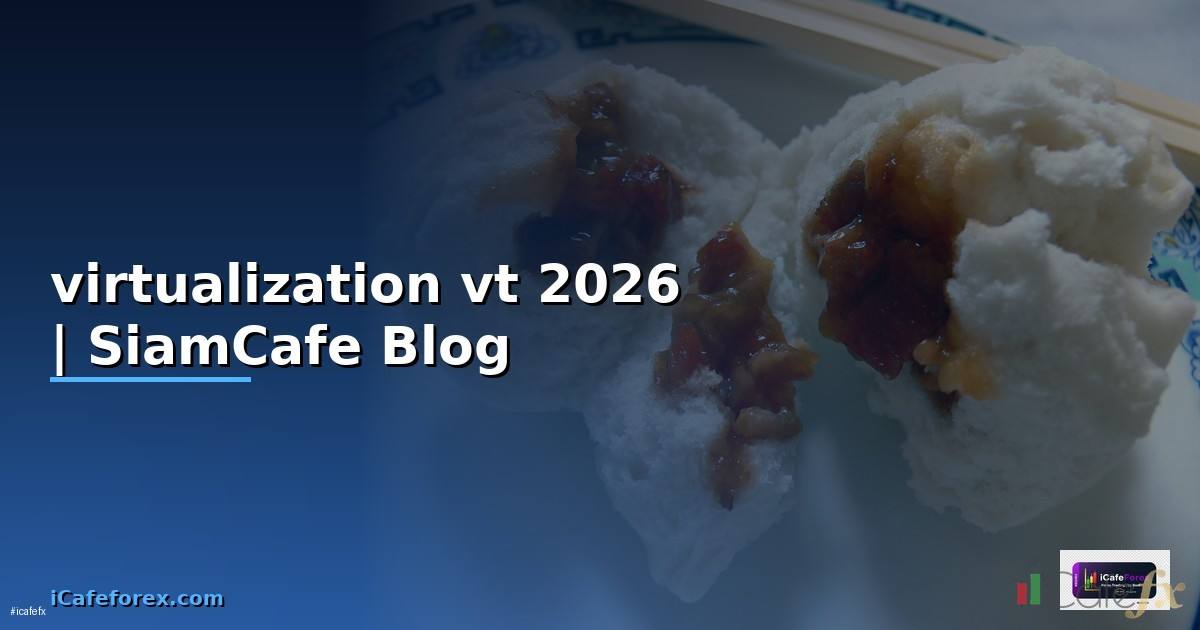 virtualization vt คือ