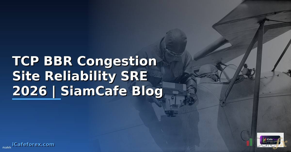 TCP BBR Congestion Site Reliability SRE