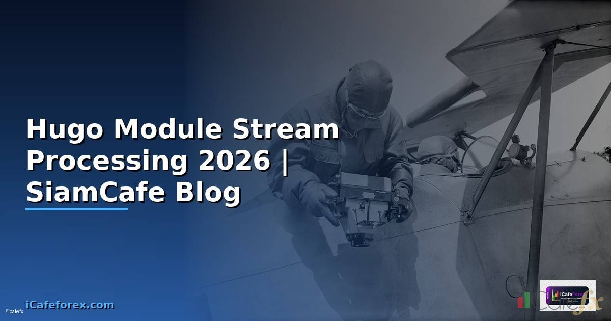 Hugo Module Stream Processing