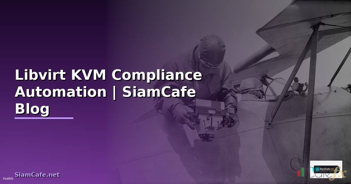 Libvirt KVM Compliance Automation