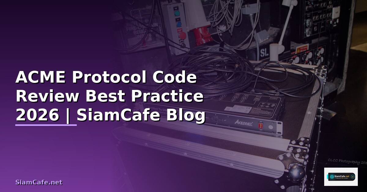 ACME Protocol Code Review Best Practice
