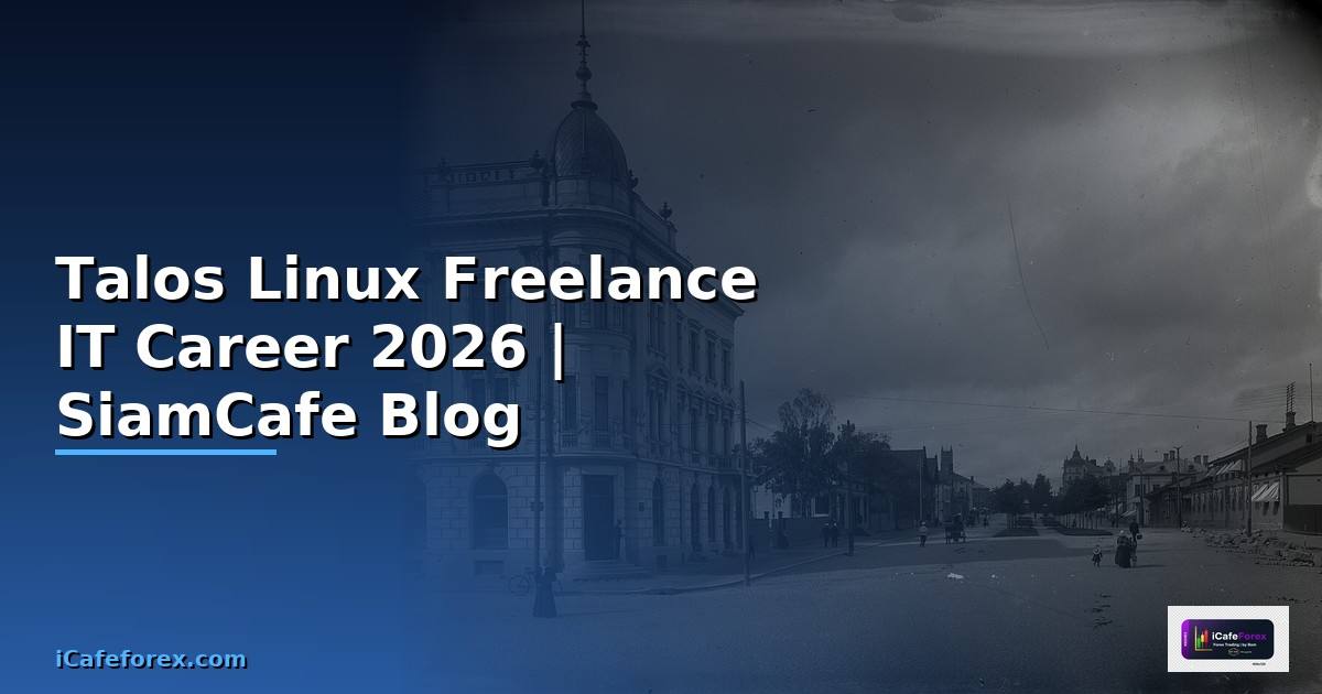 Talos Linux Freelance IT Career