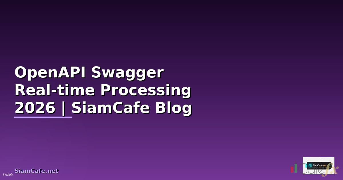 OpenAPI Swagger Real-time Processing