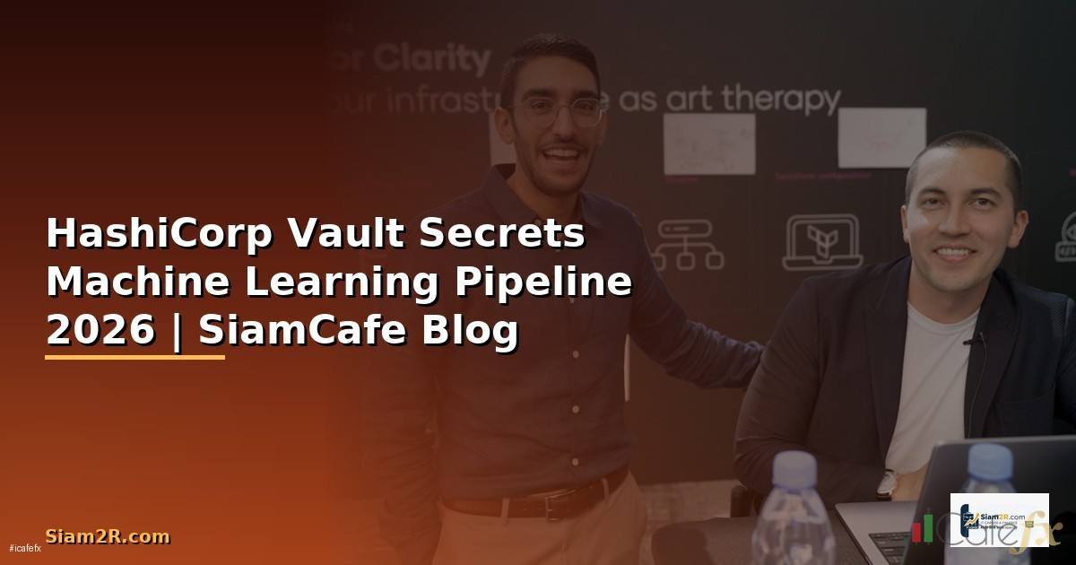 HashiCorp Vault Secrets Machine Learning Pipeline