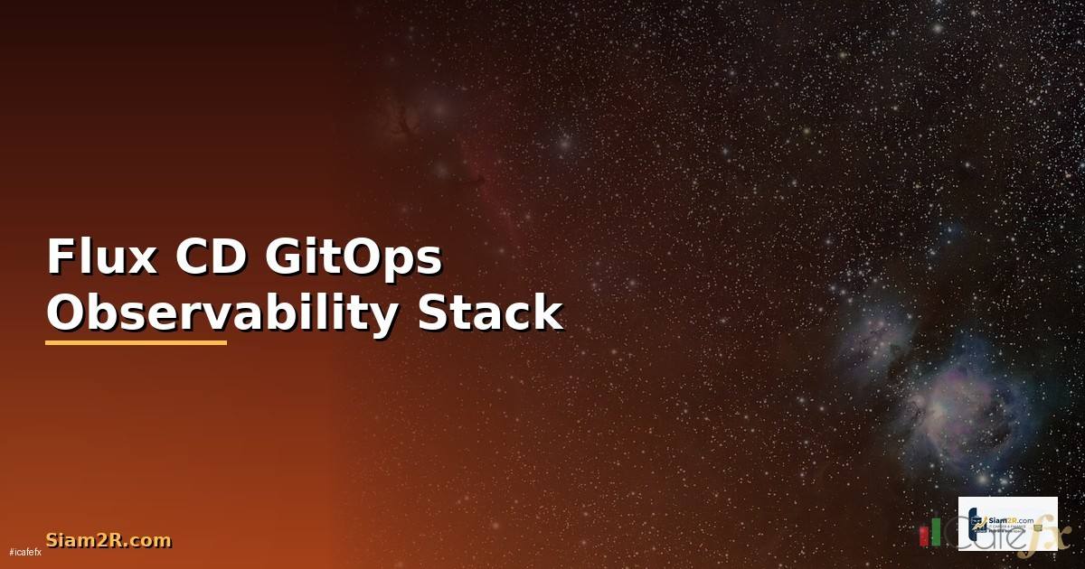 Flux CD GitOps Observability Stack —