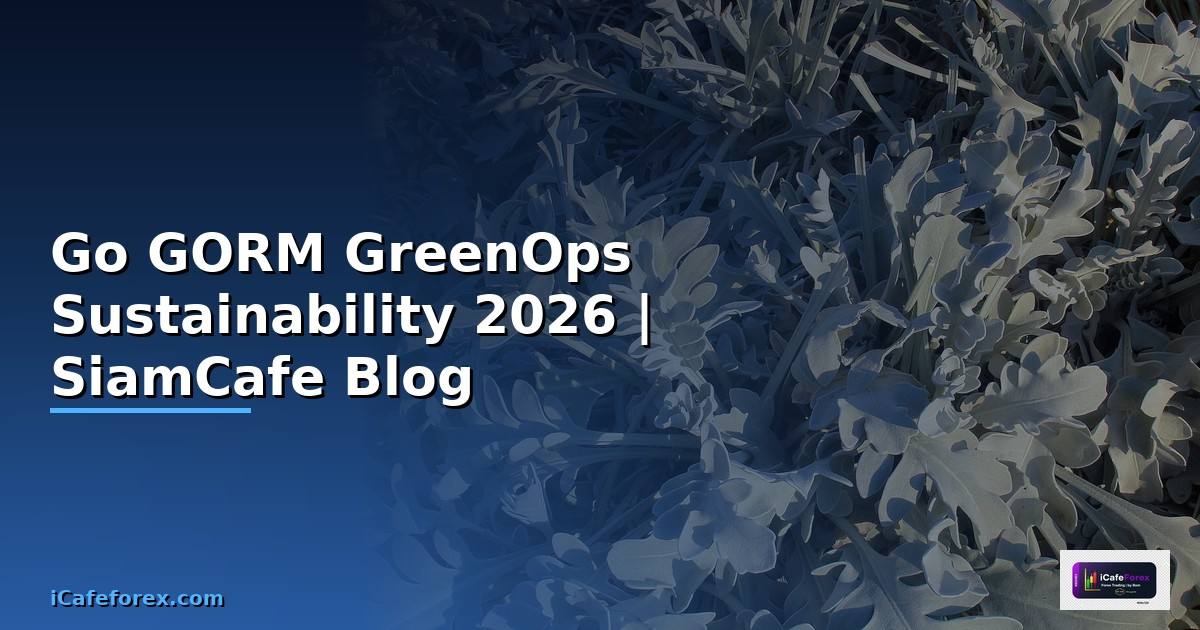 Go GORM GreenOps Sustainability