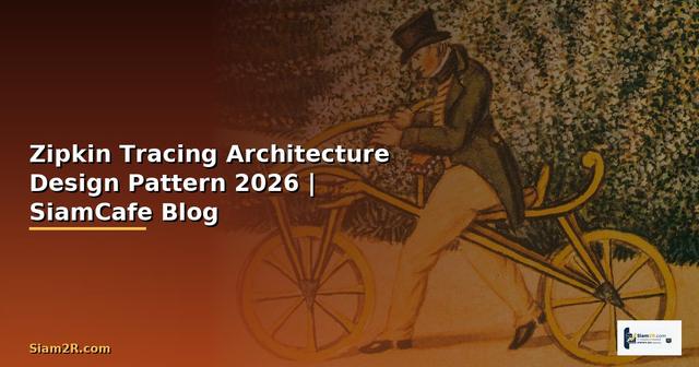 Zipkin Tracing Architecture Design Pattern