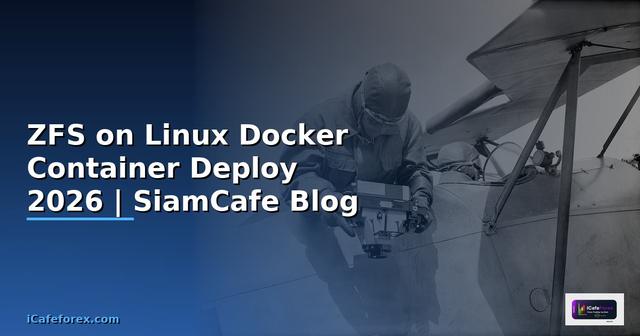 ZFS on Linux Docker Container Deploy