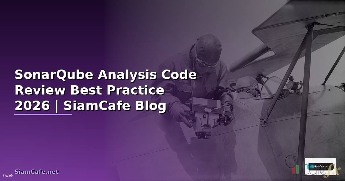 SonarQube Analysis Code Review Best Practice